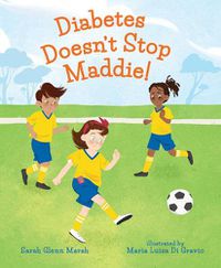 Cover image for Diabetes Doesn't Stop Maddie!
