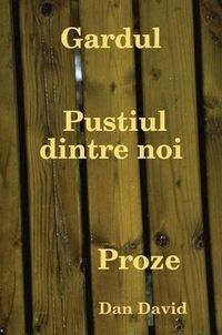 Cover image for Gardul Pustiul Dintre Noi