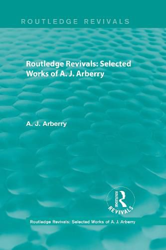 Cover image for Routledge Revivals: Selected Works of A. J. Arberry