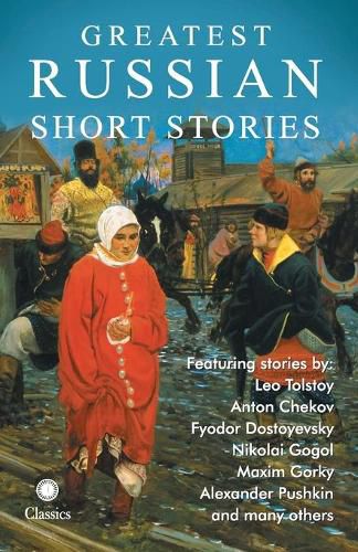 Cover image for Greatest Russian Short Stories