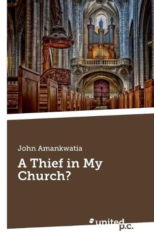 Cover image for A Thief in My Church?