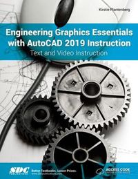 Cover image for Engineering Graphics Essentials with AutoCAD 2019 Instruction