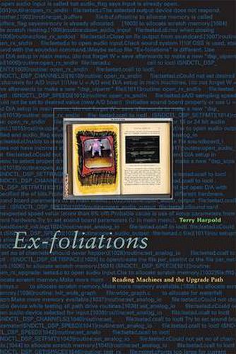 Cover image for Ex-foliations: Reading Machines and the Upgrade Path