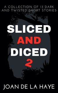 Cover image for Sliced and Diced 2