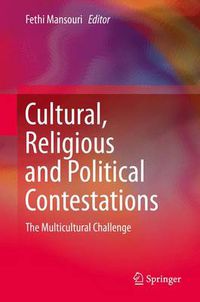 Cover image for Cultural, Religious and Political Contestations: The Multicultural Challenge