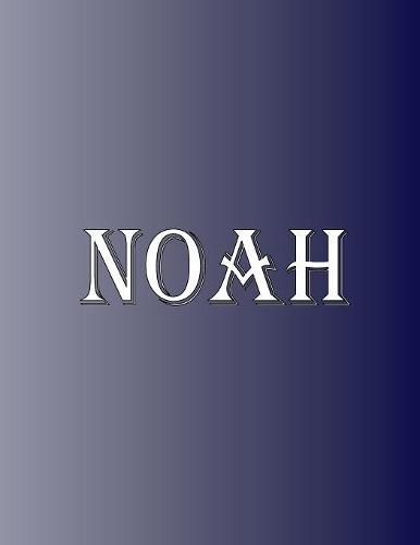 Cover image for Noah: 100 Pages 8.5 X 11 Personalized Name on Notebook College Ruled Line Paper