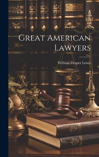 Cover image for Great American Lawyers