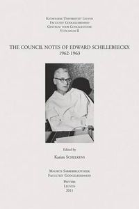 Cover image for The Council Notes of Edward Schillebeeckx 1962-1963