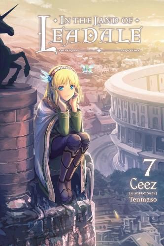 Cover image for In the Land of Leadale, Vol. 7 (light novel)