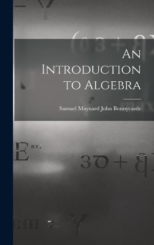 An Introduction to Algebra