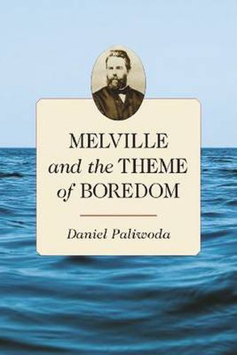 Cover image for Melville and the Theme of Boredom