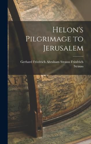 Cover image for Helon's Pilgrimage to Jerusalem