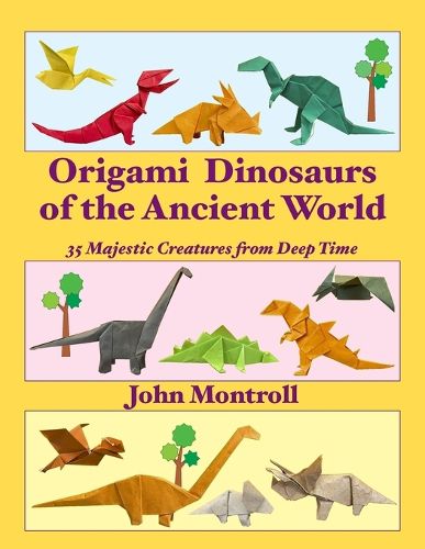Cover image for Origami Dinosaurs of the Ancient World