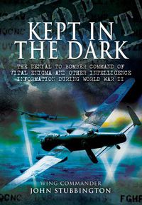 Cover image for Bomber Command: Kept in the Dark