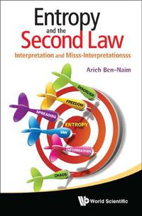Cover image for Entropy And The Second Law: Interpretation And Misss-interpretationsss