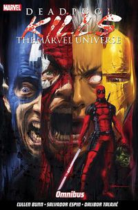 Cover image for Deadpool Kills The Marvel Universe Omnibus