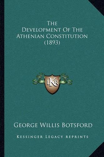 The Development of the Athenian Constitution (1893)