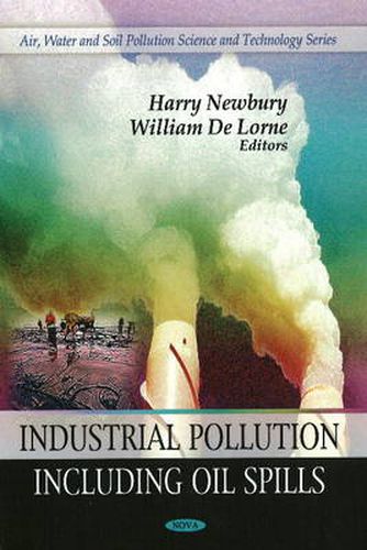 Industrial Pollution: Including Oil Spills