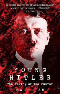 Cover image for Young Hitler: The Making of the Fuhrer