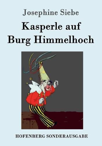 Cover image for Kasperle auf Burg Himmelhoch