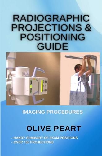 Cover image for Radiographic Projections & Positioning Guide