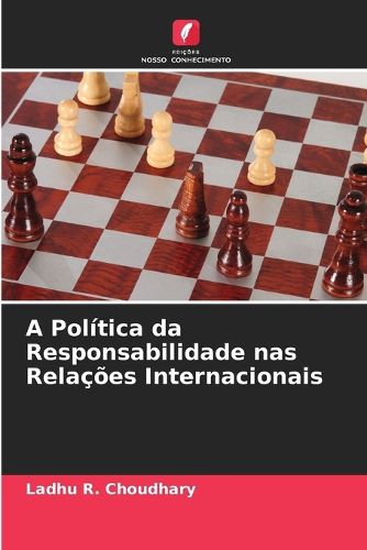 Cover image for A Politica da Responsabilidade nas Relacoes Internacionais