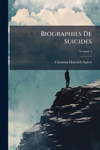 Cover image for Biographies de Suicides, Volume 1