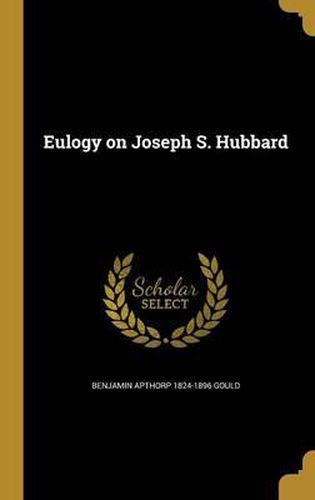 Eulogy on Joseph S. Hubbard