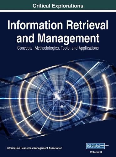 Cover image for Information Retrieval and Management: Concepts, Methodologies, Tools, and Applications, VOL 2