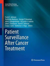 Cover image for Patient Surveillance After Cancer Treatment