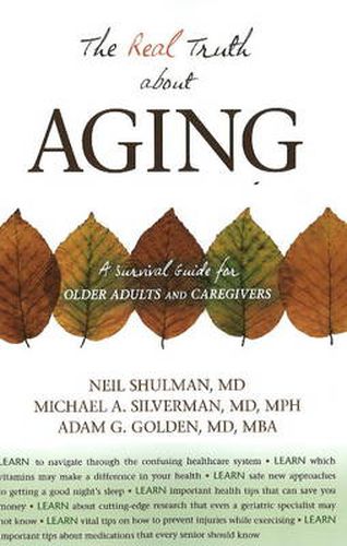 Cover image for Real Truth About Aging: A Survival Guide for Older Adults and Caregivers