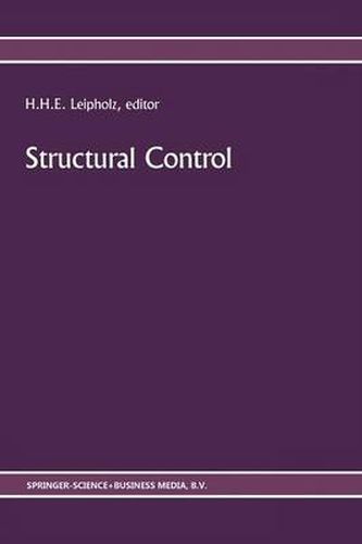 Cover image for Structural Control: Proceedings of the Second International Symposium on Structural Control, University of Waterloo, Ontario, Canada, July 15-17, 1985