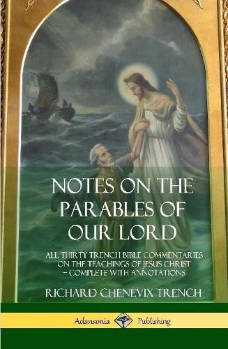 Notes on the Parables of our Lord