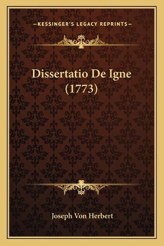 Cover image for Dissertatio de Igne (1773)