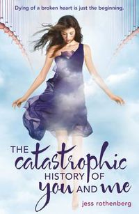 Cover image for The Catastrophic History of You and Me