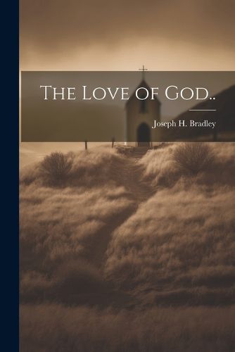 Cover image for The Love of God..