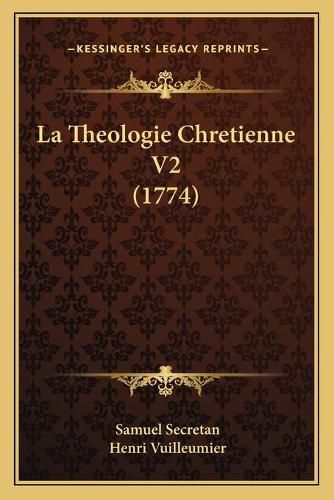 La Theologie Chretienne V2 (1774)