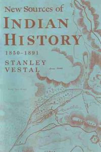 Cover image for New Sources of Indian History, 1850-1891: The Ghost Dance and the Prairie Sioux; A Miscellany