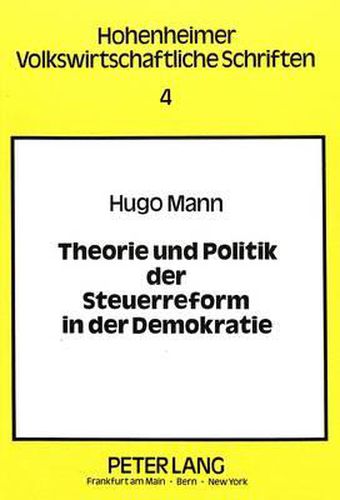 Cover image for Theorie Und Politik Der Steuerreform in Der Demokratie