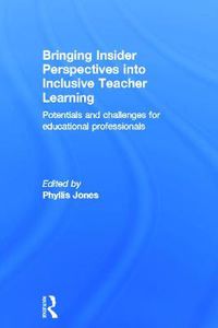 Cover image for Bringing Insider Perspectives into Inclusive Teacher Learning: Potentials and challenges for educational professionals