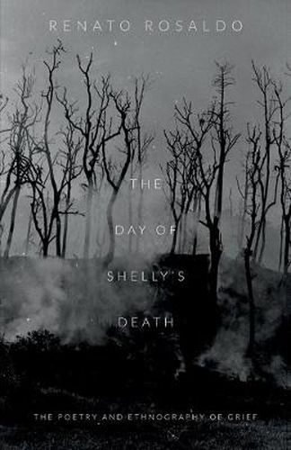 Cover image for The Day of Shelly's Death: The Poetry and Ethnography of Grief