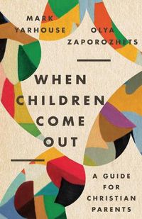 Cover image for When Children Come Out: A Guide for Christian Parents