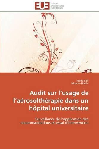 Cover image for Audit Sur L Usage de L A rosolth rapie Dans Un H pital Universitaire