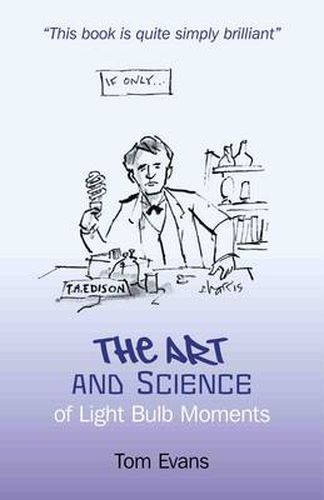 Art and Science of Light Bulb Moments, The