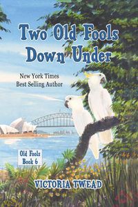 Cover image for Two Old Fools Down Under