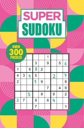 Cover image for Super Sudoku: Over 300 Puzzles