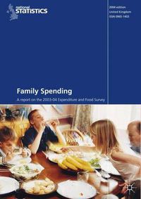 Cover image for Family Spending (2003-2004): A Report on the 2003-2004 Expenditure and Food Survey