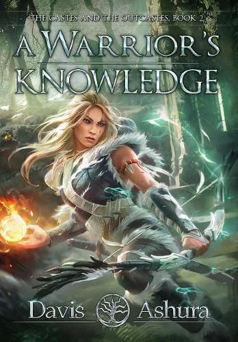 Cover image for A Warrior's Knowledge: The Castes and the OutCastes, Book 2