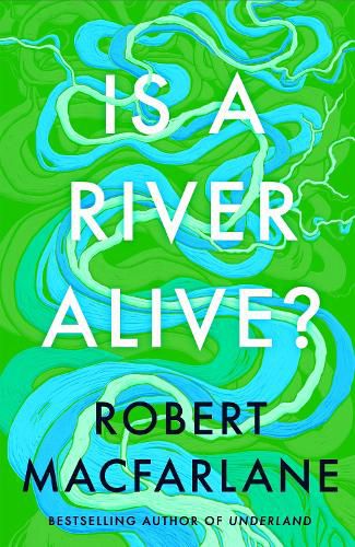 Cover image for Is a River Alive?