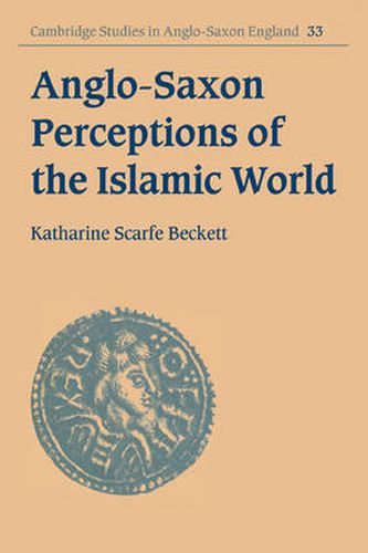 Cover image for Anglo-Saxon Perceptions of the Islamic World